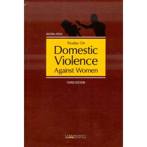 Lawmann's Treatise on Domestic Violence Against Women by Nayan Joshi | Kamal Publishers